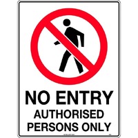 No Entry Authorised Persons Only Safety Sign 450x300mm Metal